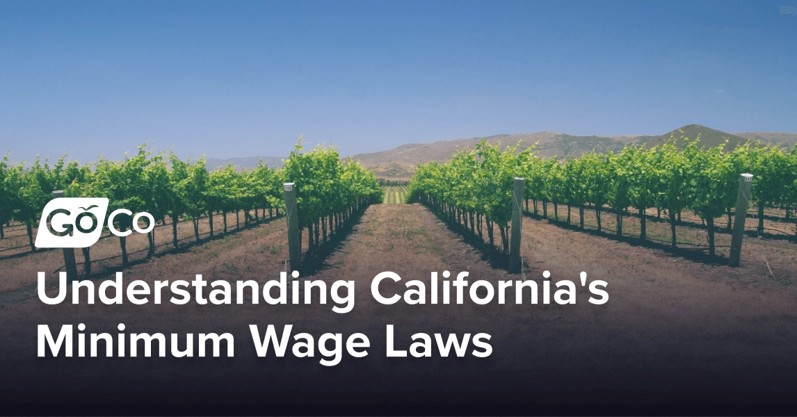 Understanding California's Minimum Wage Laws GoCo.io