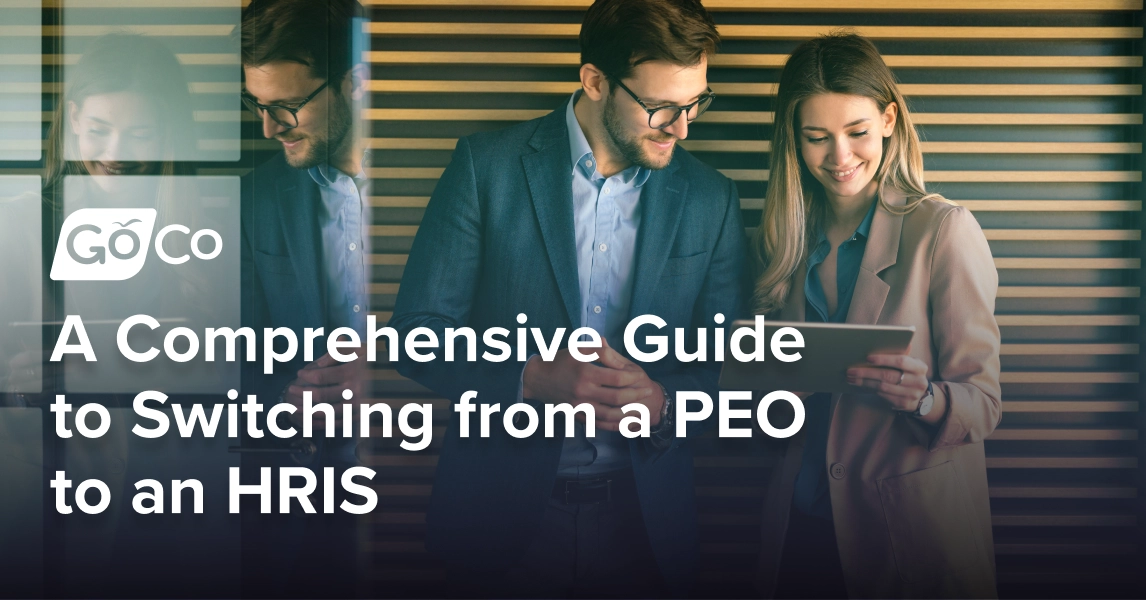 A Comprehensive Guide to Switching from a PEO to an HRIS