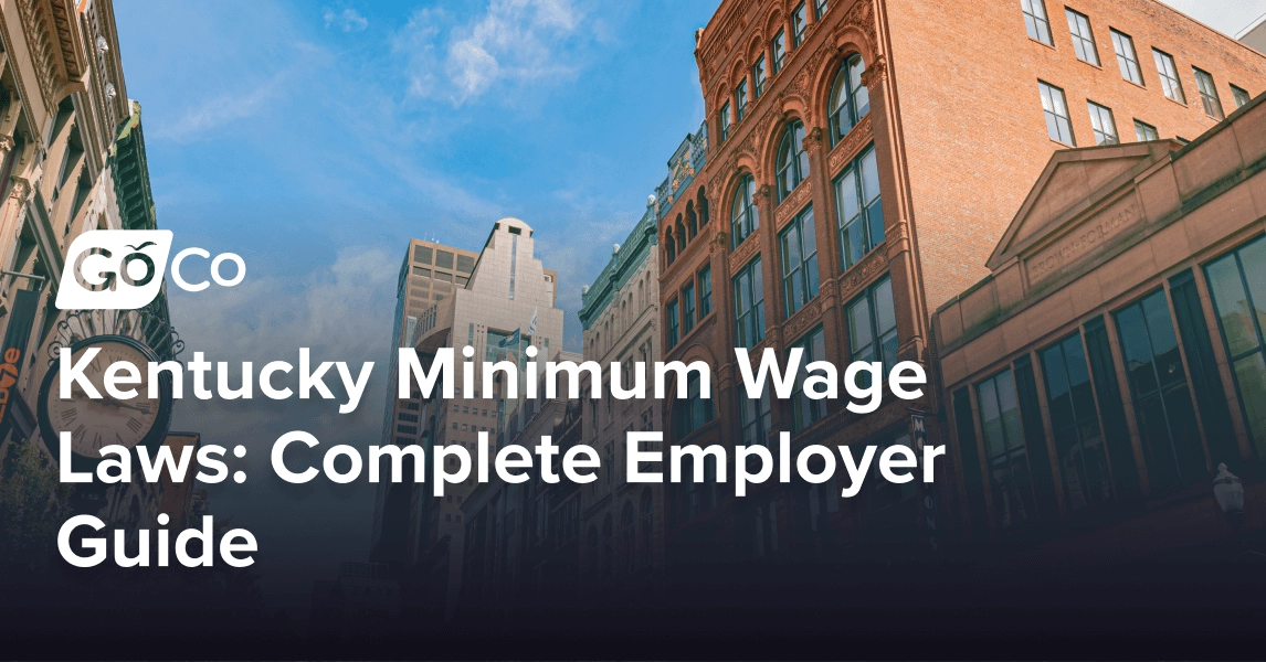 Kentucky Minimum Wage Laws: Complete Employer Guide [Updated]