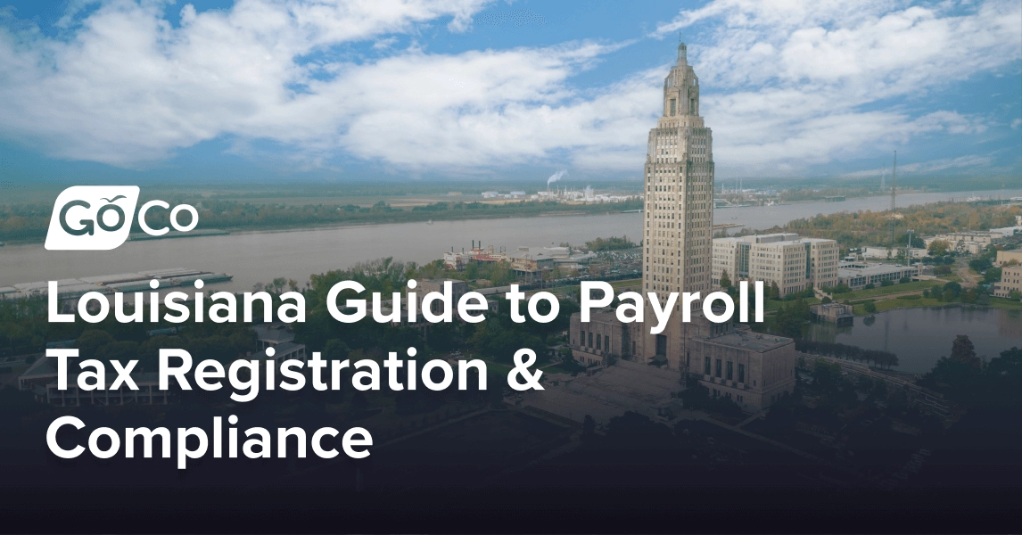 Louisiana Employer's Guide to Payroll Tax Registration and Compliance