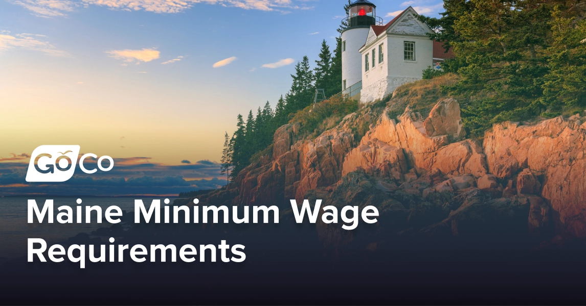 Maine Minimum Wage Requirements: Comprehensive Employer Guide