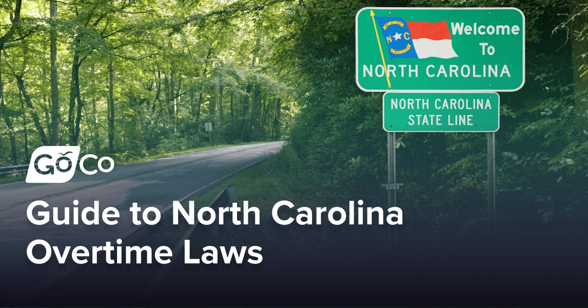 The Ultimate Guide to North Carolina Overtime Laws & Compliance