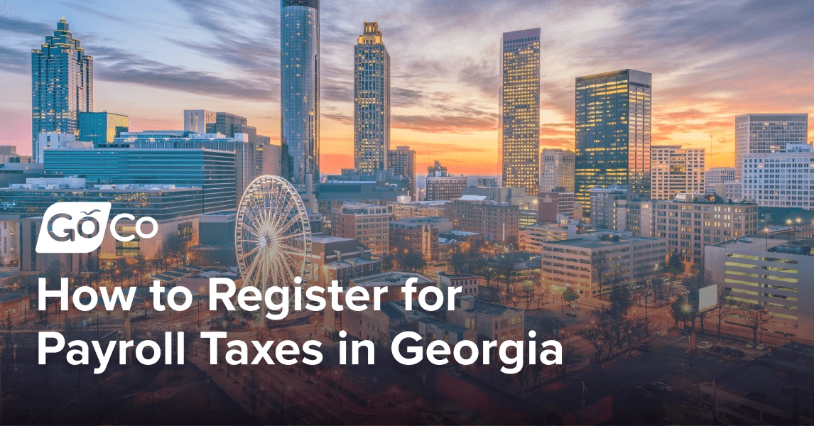 How to Register for Payroll Taxes in Georgia: A Complete Guide