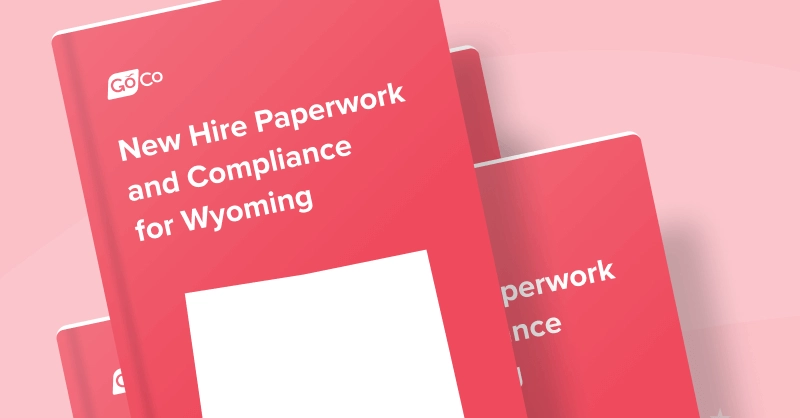 New Hire Paperwork and Compliance for Wyoming