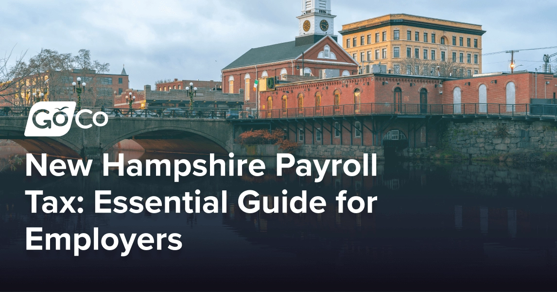 New Hampshire Payroll Tax Requirements: Essential Guide for Employers