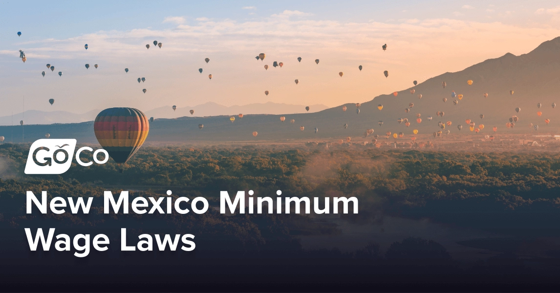 New Mexico Minimum Wage Laws: Comprehensive Business Guide