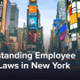 Understanding Employee Leave Laws in New York