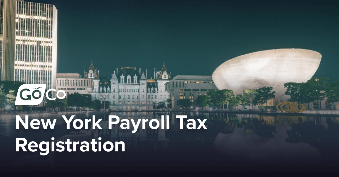 New York Payroll Tax Registration: Step-by-Step Instructions for Employers