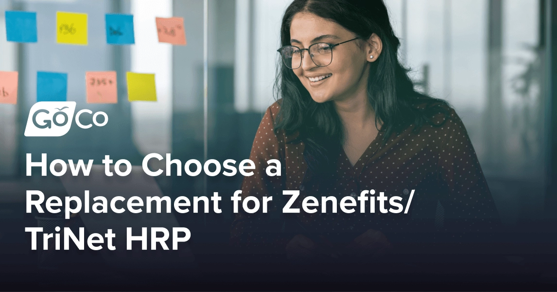 How to Choose a Replacement for Zenefits (now TriNet HR Platform): A Comprehensive Guide